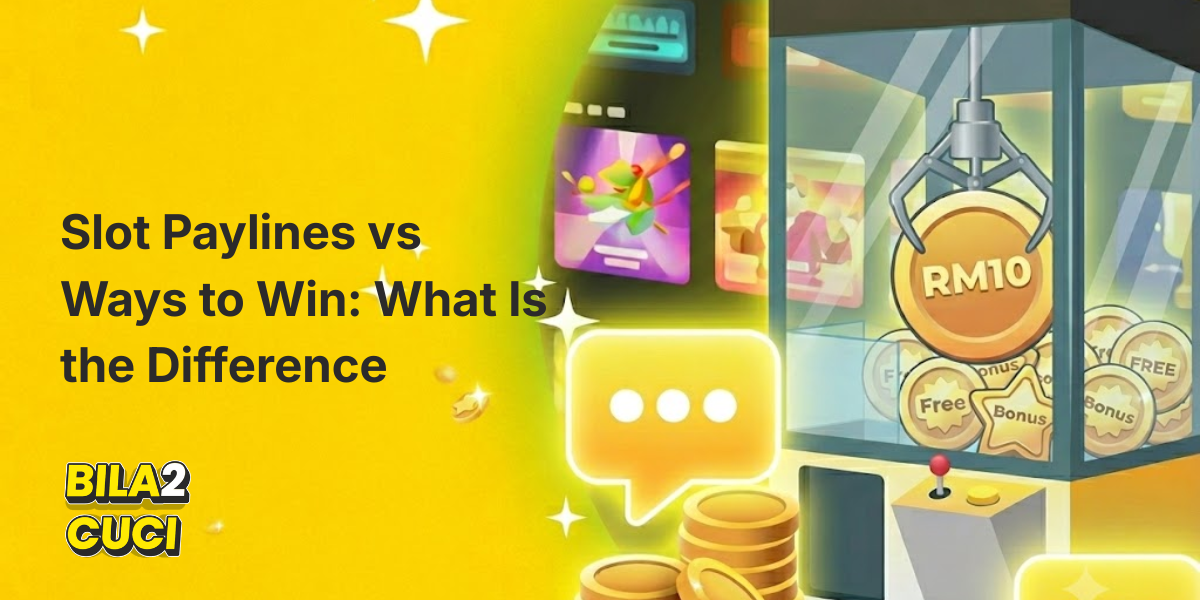 Paylines vs Ways to Win Explained | Bila2Cuci - {dede:global.cfg_webname/}